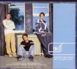 911 - How Do You Want Me To Love You? - UK  CD Single