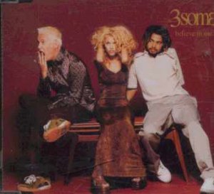 3Some - Believe In Me - UK Promo  CD Single
