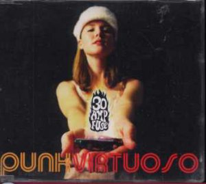 30 Amp Fuse - Punk Virtuoso - UK  CD Single