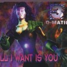 3-O-Matic - All I Want Is You - UK  CD Single