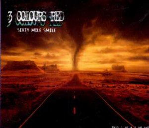 3 Colours Red - Sixty Mile Smile - UK CD Single
