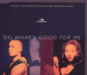 2 Unlimited - Do What's Good For Me - UK  CD Single