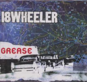 18Wheeler - Grease - UK  CD Single