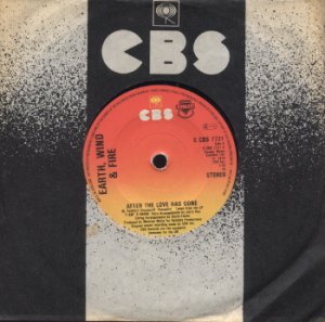 Earth, Wind & Fire - After The Love Has Gone - UK 7" Single - SCBS7721