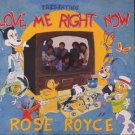 Rose Royce - Love Me Right Now - UK 7" Single - KHAN39