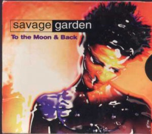 Savage Garden - To The Moon & Back - Mega Rare Australian CD Single