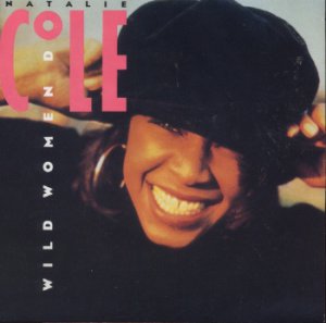 Natal.ie Cole - Wild Women Do - UK 7" Single - MT81