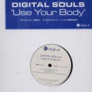 Digital Souls - Use Your Body - UK 12" Single