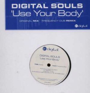 Digital Souls - Use Your Body - UK 12" Single