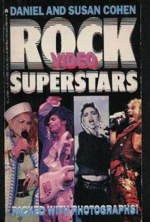 Daniel and Susan Cohen - Rock Video Superstars - USA   Book - 55831-5 ex