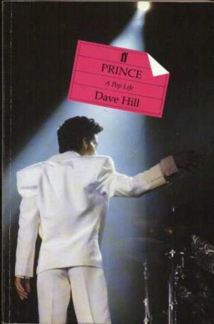 Dave Hill - Prince A Pop Life - UK   Book - 150618 ex