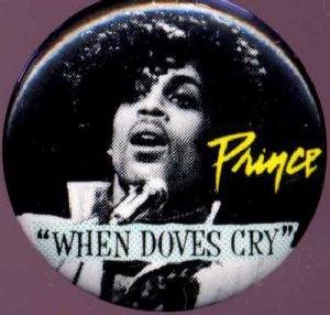 Prince - Badge -  When Doves Cry - USA   Badge -   ex