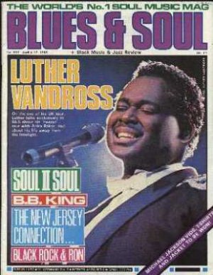 Luther Vandross,Soul II Soul,B.B. King,Michael Jackson - Blues & Soul April 1989