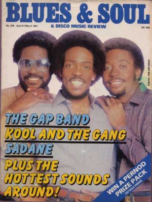 The Gap Band,Kool and The Gang,Sadane - Blues & Soul April 1981 - UK   Magazine
