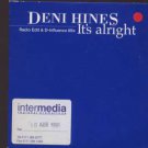 Deni Hines - It's Alright  - UK 2 track Promo CD Single MUSH36CDP