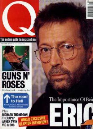 Eric Clapton,Guns N' Roses,Aphex Twin,Therapy? - Q Magazine - March 94 - UK   Ma