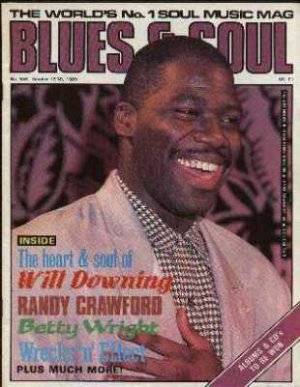 Will Downing,Randy crawford,Betty Wright,Wrecks 'n' Effect - Blues & Soul Oct 19