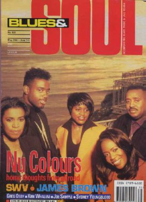 Nu Colours, SWV, James Brown, Joe Sample - Blues & Soul - June 1993 - UK   Magaz