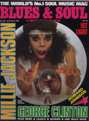 George Clinton,Millie Jackson,Howard Johnson,1st Light - Blues & Soul Jan 1984 -
