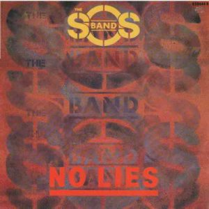 The SOS Band - No Lies - UK   12" Single - 650444-6 ex/ex