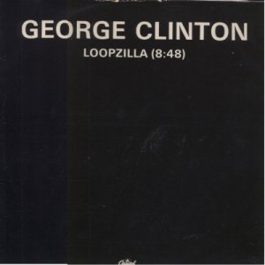 George Clinton - Loopzilla - UK   12" Single - 12CL271 ex/m