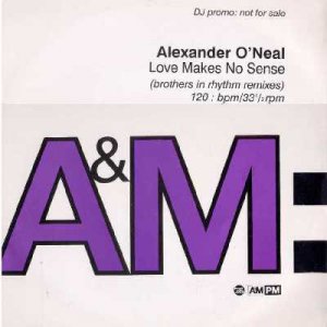 Alexander O'Neal - Love Makes No Sense - UK Promo  12" Single - AMXDJ7708 ex/ex