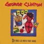 George Clinton - Do Fries Go With That Shake - UK   12" Single - 12CL402 ex/m