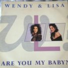 Wendy & Lisa - Are You My Baby? - UK   12" Single - VST1156 m/m