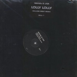 Wendy & Lisa - Lolly Lolly - UK   12" Single - WILL1 m/m
