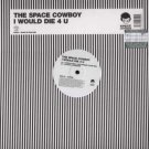 The Space Cowboy - I Would Die 4 U - UK   12" Single - ECB29 m/m