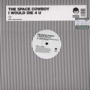 The Space Cowboy - I Would Die 4 U - UK   12" Single - ECB29 m/m