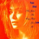 Paula Abdul - (It's Just) The Way That You Love Me - UK   12" Single - SRNT101 e