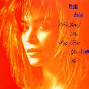 Paula Abdul - (It's Just) The Way That You Love Me - UK   12" Single - SRNT101 e