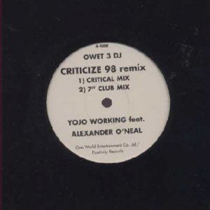 Yojo Working ft Alexander O'Neal - Criticize 98 Remix - UK Promo  12" Single -