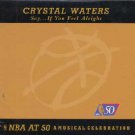 Crystal Waters - Say... If You Feel Alright - UK   12" Single - 574291-1 ex/m