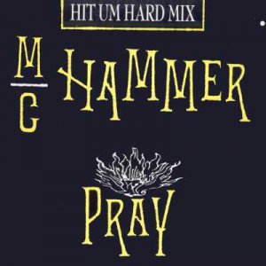 MC Hammer - Pray - Hit Um Hard Mix - UK   12" Single - 12CLX599 ex/m
