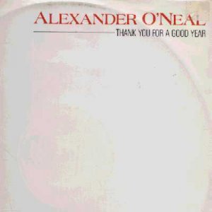Alexander O'Neal - Thank You For A Good Year - UK   12" Single - 653182-8 vg+/ex