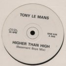 Tony Le Mans - Higher Than High - UK Promo  12" Single - SAM626 m/m