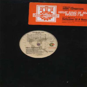 Mint Condition - What Kind Of Man Would I Be - USA Promo  12" Single - PSPRO0028
