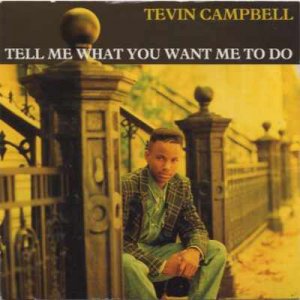 Tevin Campbell - Tell Me What You Want Me To Do - UK   7" Single - W0102 ex/m