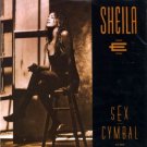 Sheila E - Sex Cymbal - UK   7" Single - W0019 m/unp