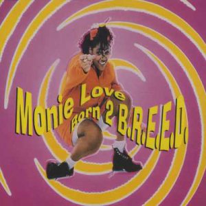Monie Love - Born 2 B.R.E.E.D. - UK   7" Single - cool269 ex/m