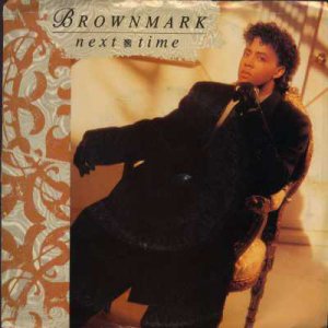 Brownmark - Next Time - USA   7" Single - 1923MF ex/ex