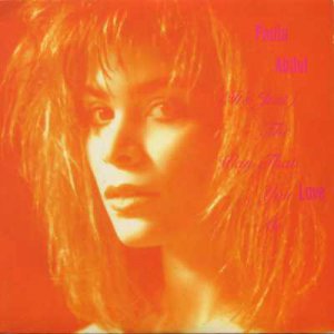 Paula Abdul - (It's Just) The Way That You Love Me - UK   7" Single - SRN101 ex/