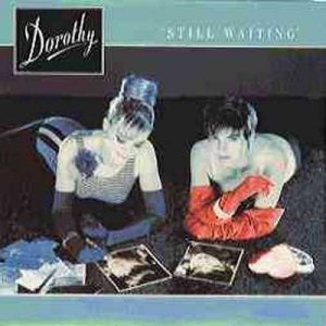 Dorothy - Still Waiting - UK   7" Single - AZUR8 ex/m