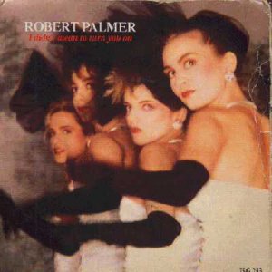 Robert Palmer - I Didn't Mean to Turn You On - UK   7" Single - ISG283 vg/ex