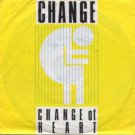 Change - Change Of Heart - UK   7" Single - YZ7 ex/m