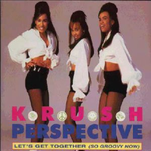 Krush Perspective - Let's Get Together - UK   7" Single - PERSS7416 m/m