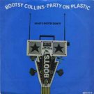 Bootsy Collins - Party On Plastic - UK   7" Single - 653030-7 ex/m
