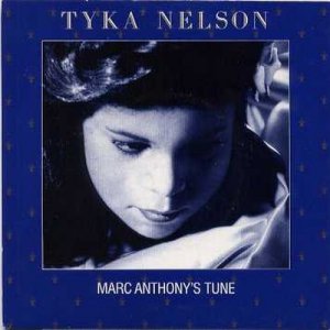 Tyka Nelson - Marc Anthony's Tune - UK   7" Single - Cool166 ex/m